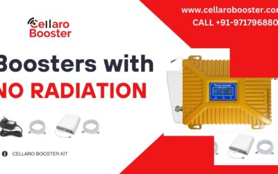 Eliminating Radiation Concerns With Cellaro Booster Radiation Free Signal Solution