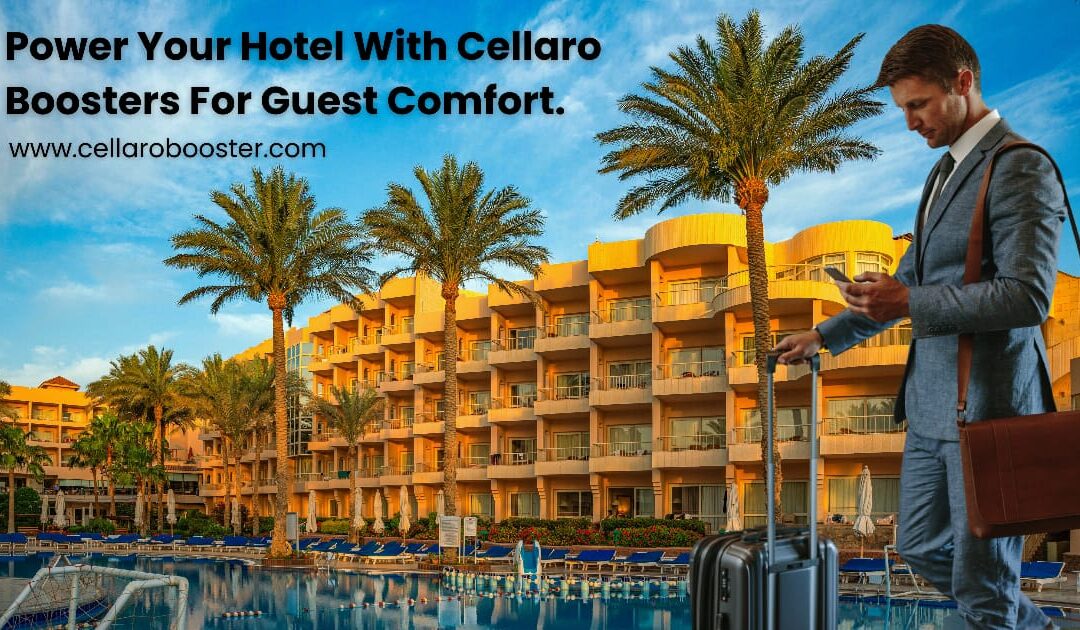 Why Every Hotel and Resort Needs a Signal Booster for Guest Satisfaction